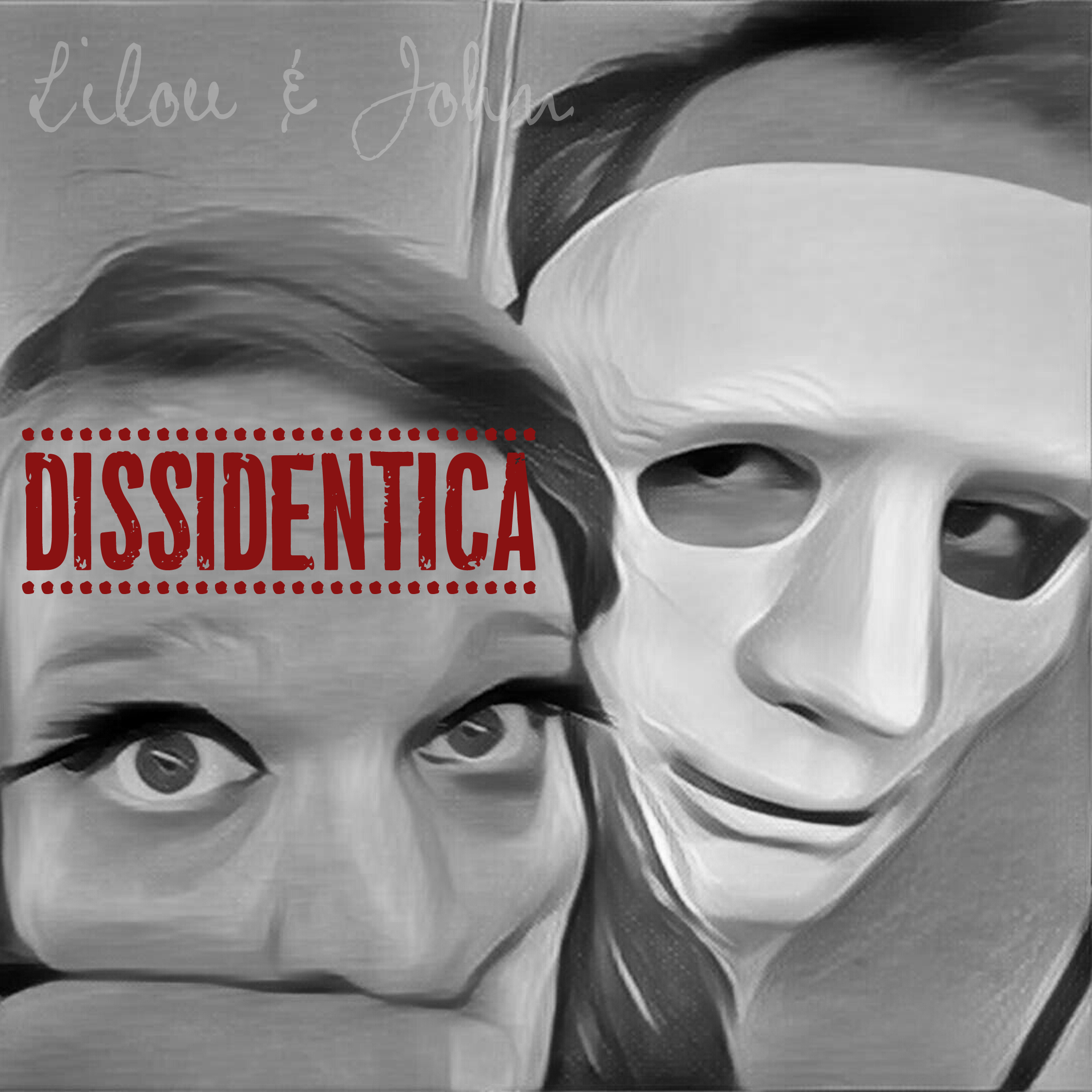Lilou & John - Dissidentica
